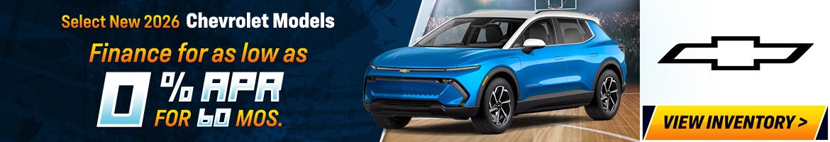Select New 2026 Chevrolet Models Finance for as low as 0% APR for 60 months