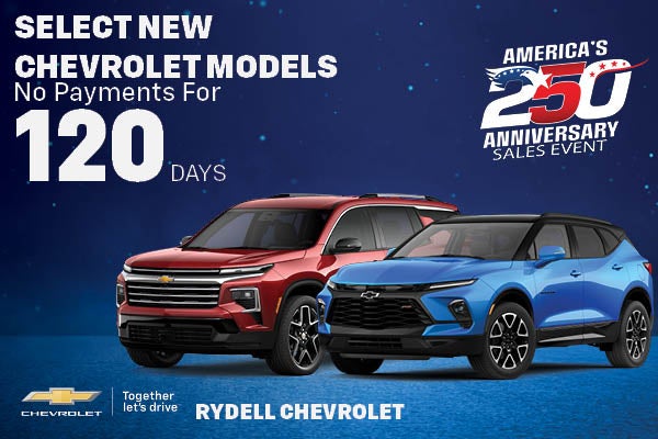 No Payments for 120 Days on Select New Chevrolet Models