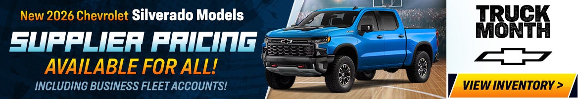 New 2026 Chevrolet Silverado Models Supplier Pricing Available for All!