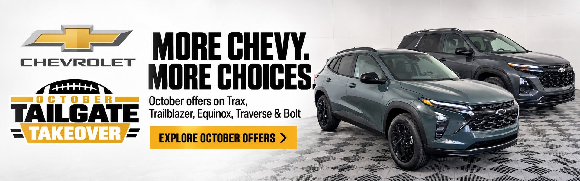 MORE CHEVY MORE CHOICES